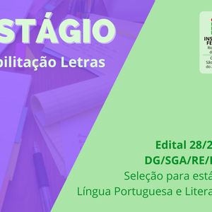 #13144 (Edital 28/2022) Estágio Língua Portuguesa e Literatura: resultado final da análise curricular e convocação para entrevista