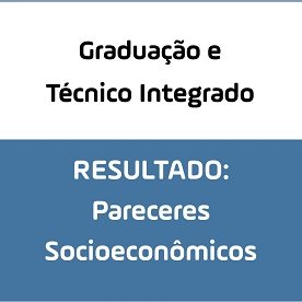 #13213 Divulgadas listas com pareceres socioeconômicos para vagas remanescentes