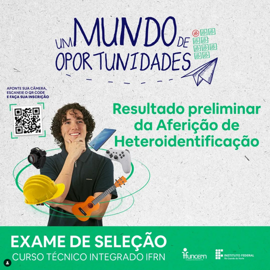 #13227 (Edital 40/2022) Exame de Seleção 2023: resultado preliminar de heteroidentificação é divulgado