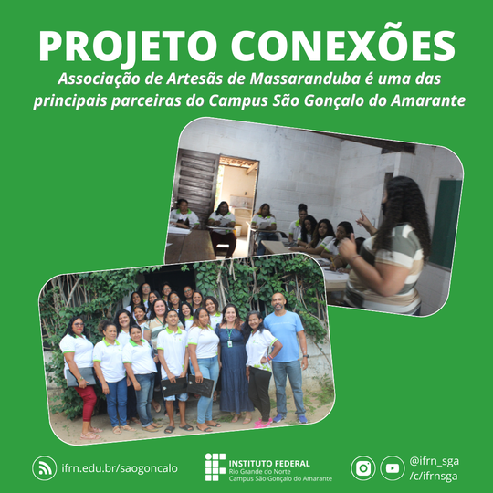 #13232 Campus São Gonçalo do Amarante e Associação de Artesãs de Massaranduba: parceria de sucesso