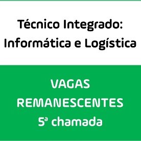#13245 Divulgada 5ª chamada para vagas remanescentes do integrado