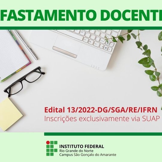 #13364 Divulgado edital de seleção para capacitação docente com afastamento total 2022