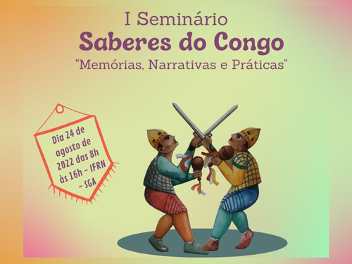 O seminário marca o Dia Municipal dos Congos de Combate, celebrado em 24 de agosto.