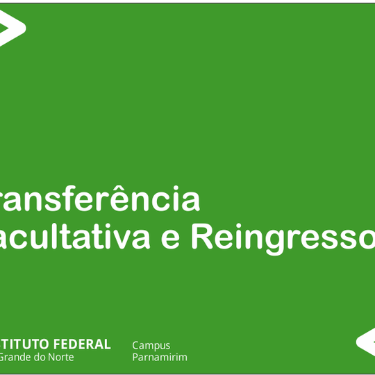 #13511 Publicado Resultado Preliminar dos Editais de Transferência Facultativa e Reingresso