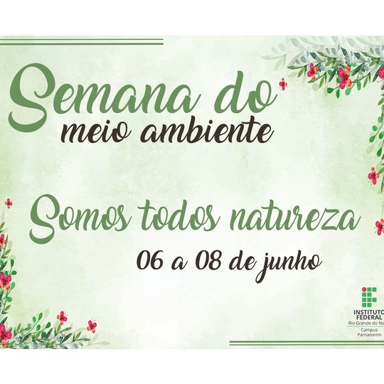 #13566 Semana de Meio Ambiente 2018 acontece nos dias 06 a 08 de junho