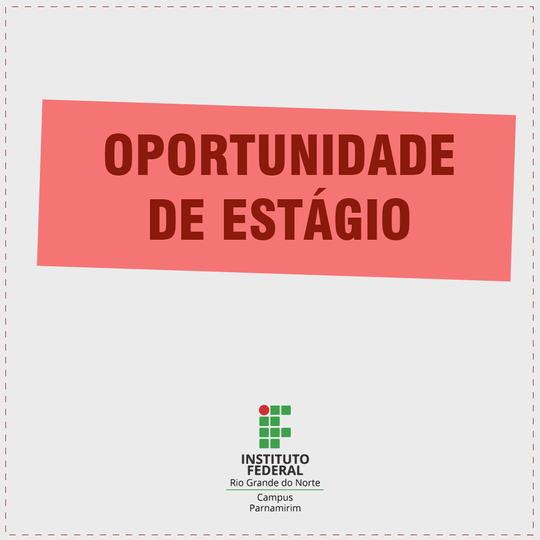 #13672 Campus Parnamirim divulga processo seletivo para estágio