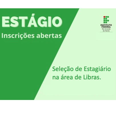 #13725  Seleção de Estagiário na área de Libras