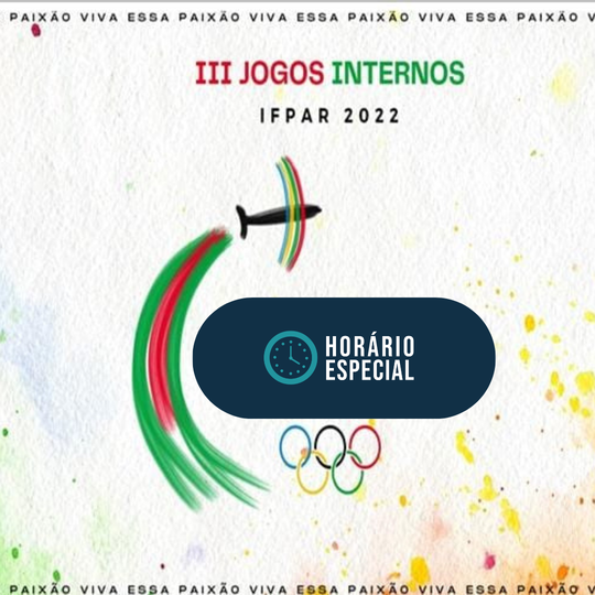 #13782 Campus informa horário reduzido em função da cerimônia de abertura dos Jogos Internos