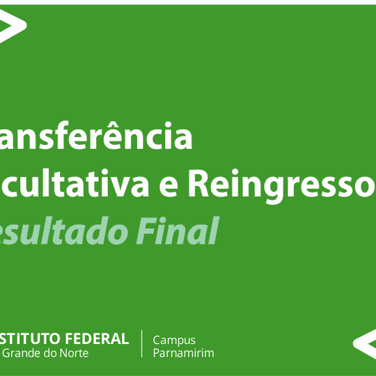 #13802 Campus divulga Resultado Final dos Editais de Transferência Facultativa e Reingresso 
