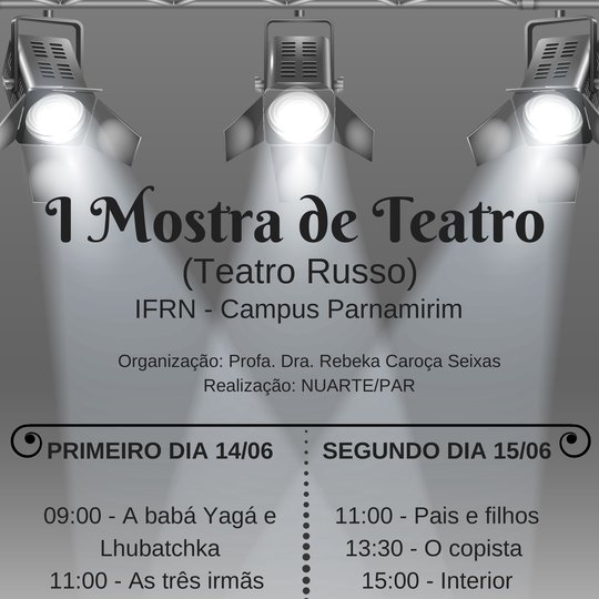 #13977 I Mostra de Teatro do Campus Parnamirim acontece nesta semana