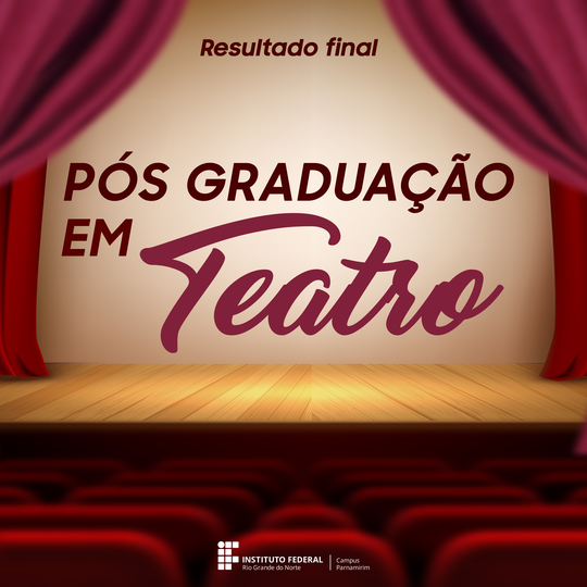 #14096 Divulgado resultado final para Especialização em Ensino de Teatro 