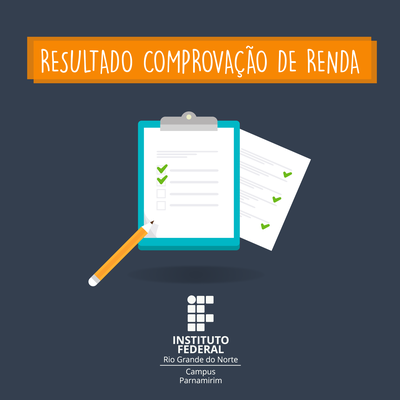 #14167 Publicada comprovação de renda da 2ª chamada das vagas remanescentes 