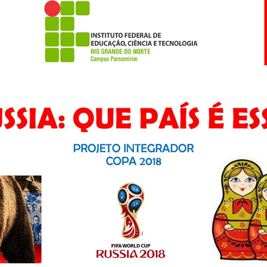 #14251 Culminância do Projeto Integrador Copa 2018 acontece amanhã