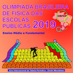 #14304 Campus sedia edição 2019 da Olimpíada Brasileira de Física das Escolas Públicas (OBFEP)
