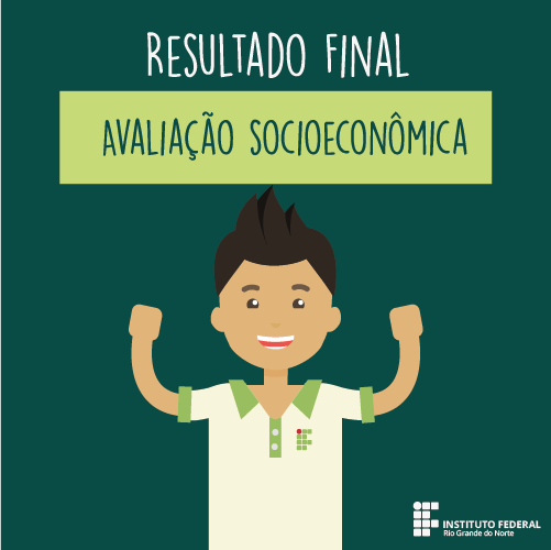 #14507 Serviço social do Campus divulga resultado final da avaliação socioeconômica dos Cursos integrados
