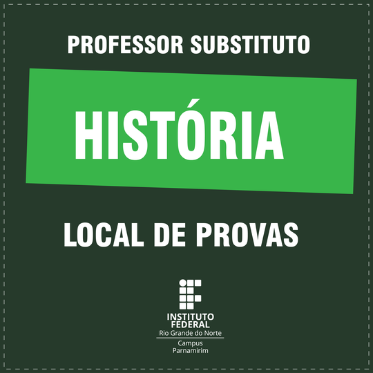 #14604 Comissão divulga local para realização de provas do Processo Seletivo de Professor Substituto