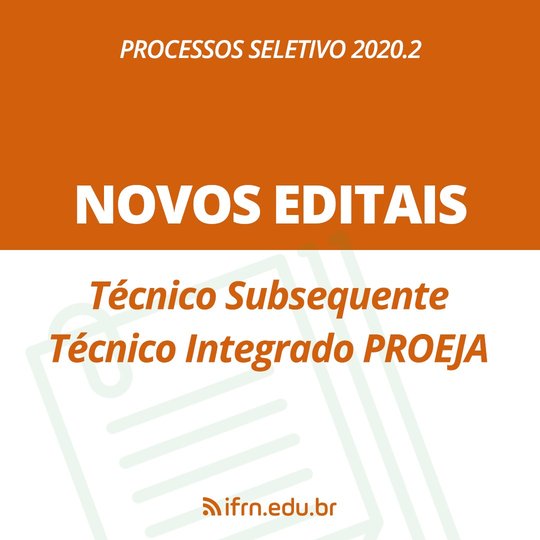 #14622 Divulgados novos editais para vagas em cursos técnicos