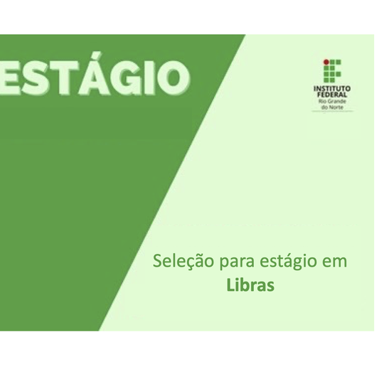 #14798 Resultado final da seleção de estagiário na área de Libras