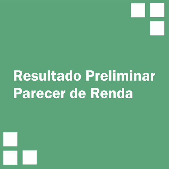 #14957 Divulgado resultado preliminar da análise de renda dos candidatos aprovados no exame de seleção 2021