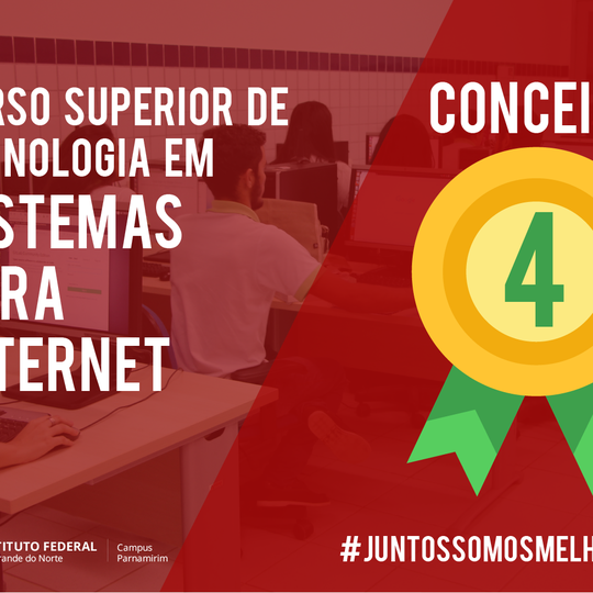 #14974 Curso de Tecnologia em Sistemas para Internet do Campus Parnamirim recebe conceito 4 pelo MEC