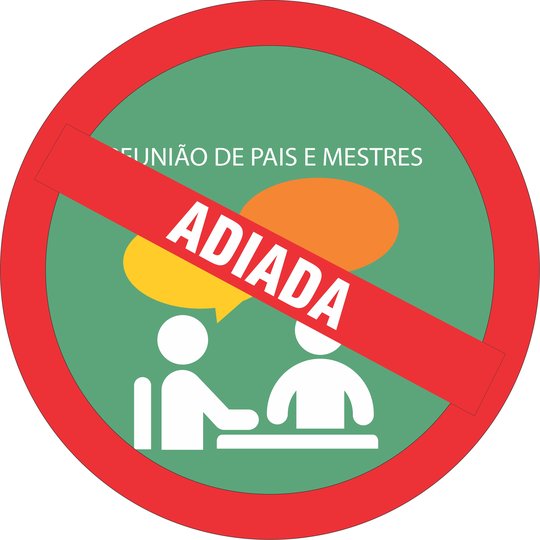 #15058 Adiada a 2ª Reunião de Pais e Mestres