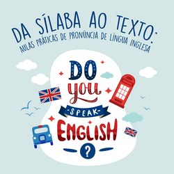 #15231 Aulas práticas de pronúncia de língua inglesa retornarão na próxima quarta-feira (20)