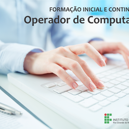 #15242 Publicada segunda lista de chamada para Curso de Operador de Computador