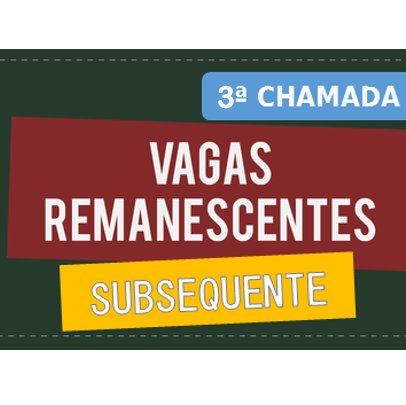 #15456 3º lista de chamada para vagas remanescentes do curso técnico de nível médio na forma subsequente.