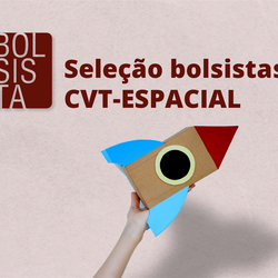 #15566 Seleção para bolsistas monitores CVT Espacial Augusto Severo