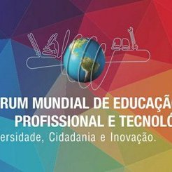 #15590 Alunos e professores do Campus participam do III Fórum Mundial de Educação Profissional