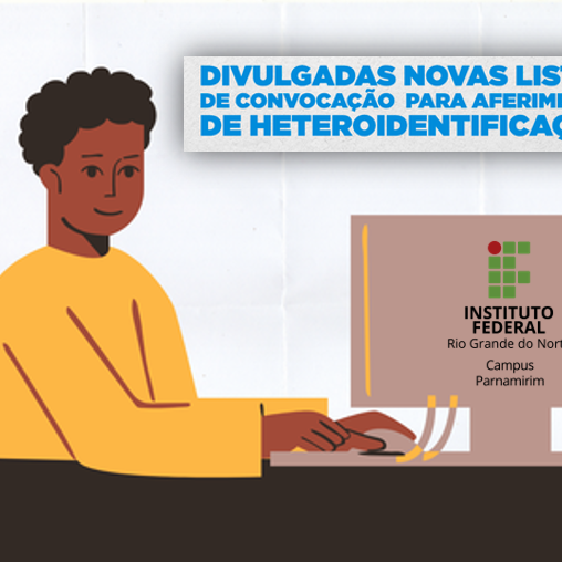 #15671 Divulgada lista com convocação para processo de heteroidentificação