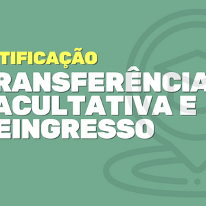 #15765 Publicadas retificações de editais de Reingresso e Transferência Facultativa