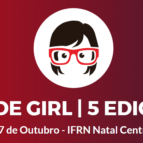 #15777 Quinta edição do Code Girl evidencia a participação da mulher na área da TI