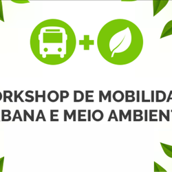 #15873 Workshop de Mobilidade Urbana e Meio Ambiente acontece nesta sexta-feira, 10 de junho