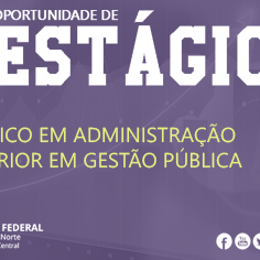 #16266 Campus oferta vagas de estágio para alunos do Curso Técnico em Administração ou Superior em Gestão Pública