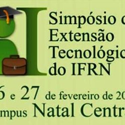 #16338 Proex promove I Simpósio de Extensão Tecnológica do IFRN
