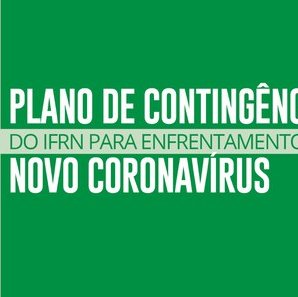 #16524 Comitê de Enfrentamento à Covid-19 lança Plano de Contingência do IFRN