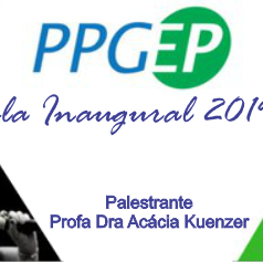 #16540 PPGEP realiza aula inaugural com palestra sobre Educação