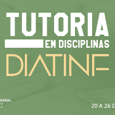 #16543 Diatinf abre inscrições para tutoria em disciplinas