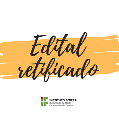 #16638 Retificados editais da Diretoria de Pesquisa e Inovação do CNAT