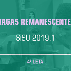 #16642 Campus divulga 4ª lista de vagas remanescentes do SiSU para o semestre 2019.1
