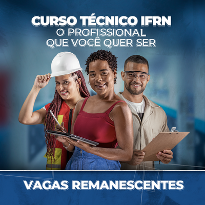 #16653 Cursos Técnicos Subsequentes: publicada 2ª chamada de vagas remanescentes