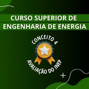 #16752 Curso de Engenharia de Energia conquista conceito 4 no Inep