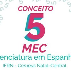 #17092 Curso de Licenciatura em Espanhol é avaliado em conceito 5 pelo MEC