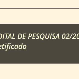 #17288 DIPEQ divulga Edital nº 02/2021 com incorporações das retificações 01, 02 e 03