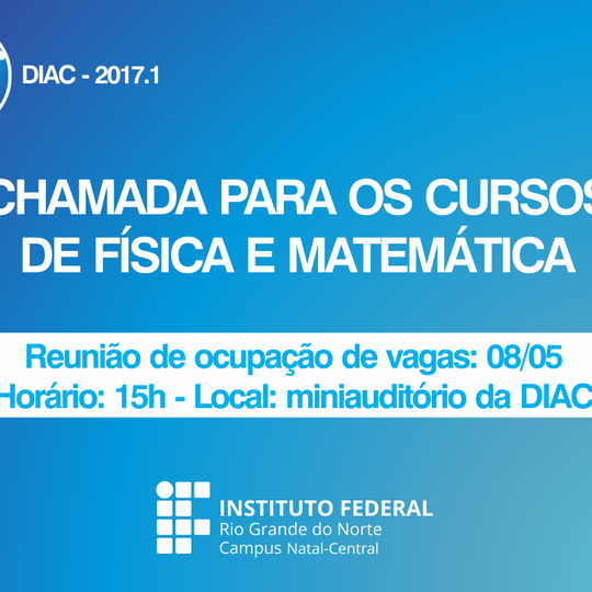 #17442 DIAC realiza chamada para os cursos de matemática e física pelo Sistema de Seleção Unificada
