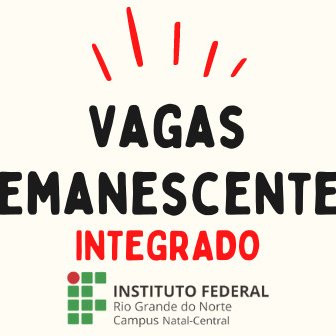 #17593 CNAT divulga VIII Lista para Vagas Remanescentes, referente ao Edital 41/2021 - PROEN/IFRN