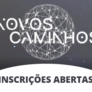 #17607 Abertas inscrições para 3,2 mil vagas no Programa Novos Caminhos