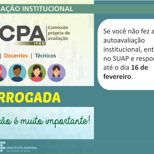 #17608 Prazo para responder à autoavaliação institucional foi prorrogado para o dia 16/02