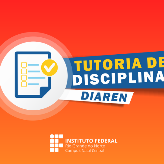 #17632 DIAREN divulga edital com duas vagas para tutoria de disciplinas